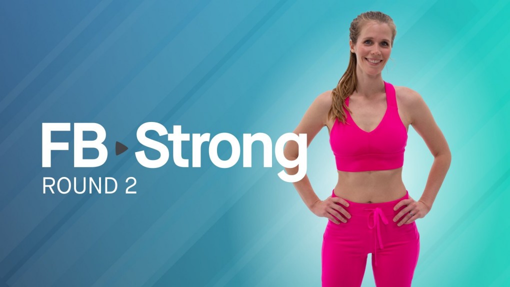 4 Week FB Strong: Round 2 - Build Muscle, Increase Strength and Feel Great